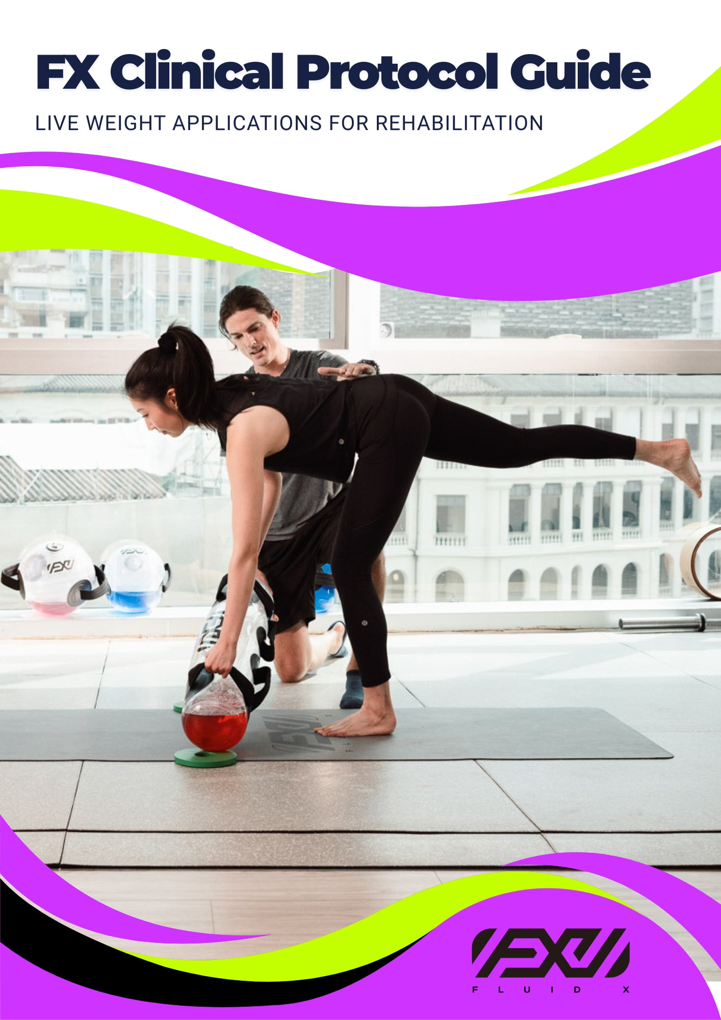 FX Clinical Protocol Guide cover — Live Weight Applications for Rehabilitation